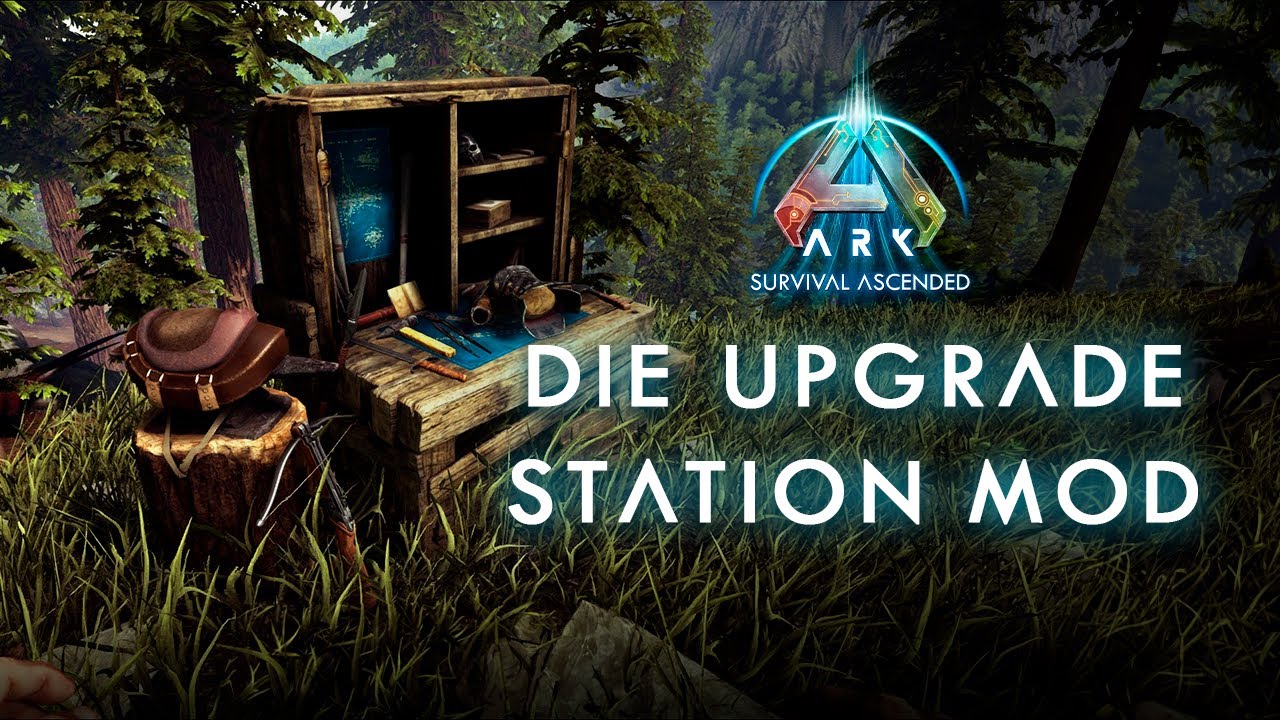 Die Upgrade Station Mod in 