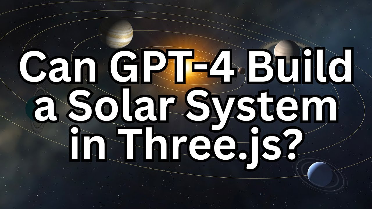 Can GPT-4 Build a Solar System in Three.js?