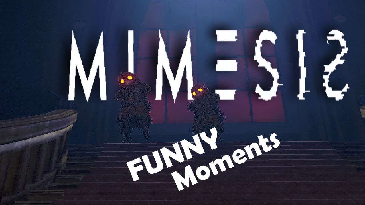 Mimesis funny moments