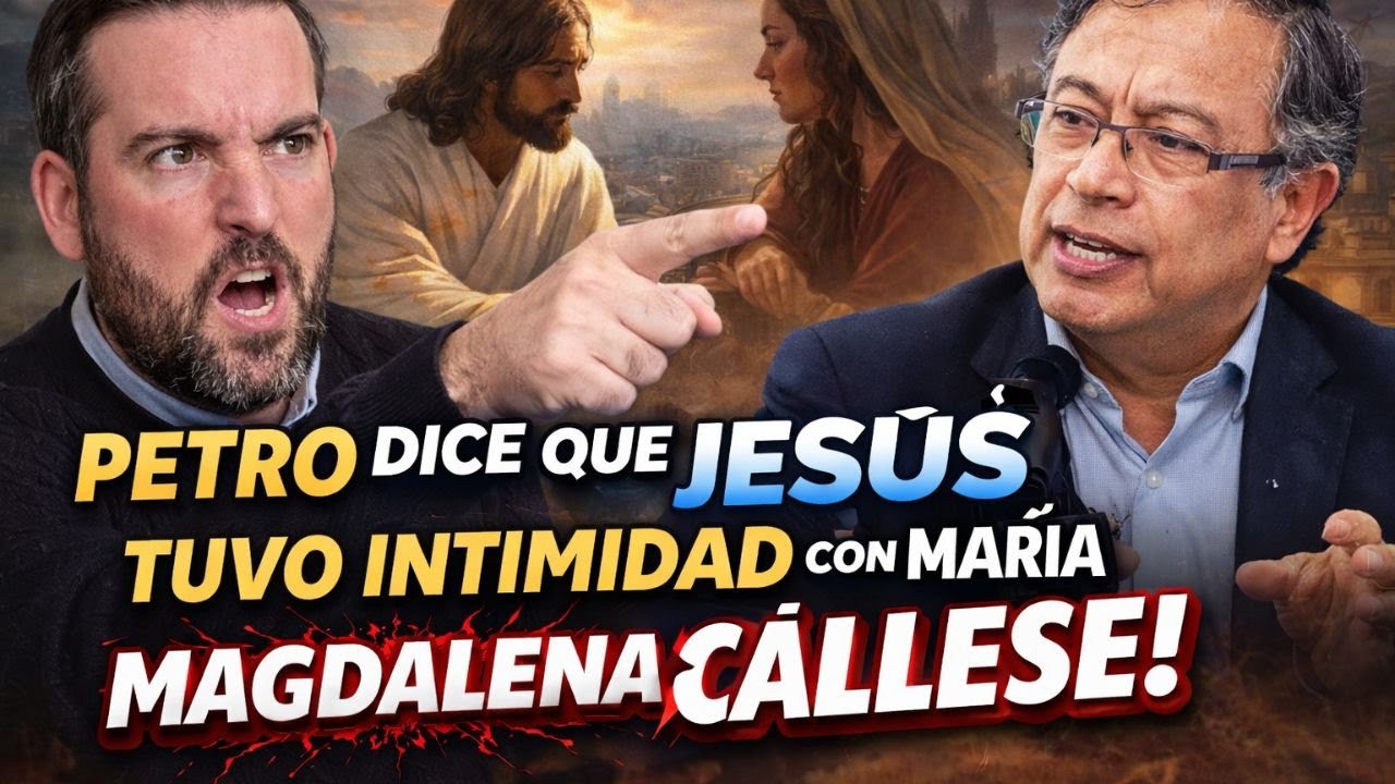 PETRO Dice Que Jesús Tuvo Intimidad con Magdalena ¡Cállese! - Juan Manuel Vaz