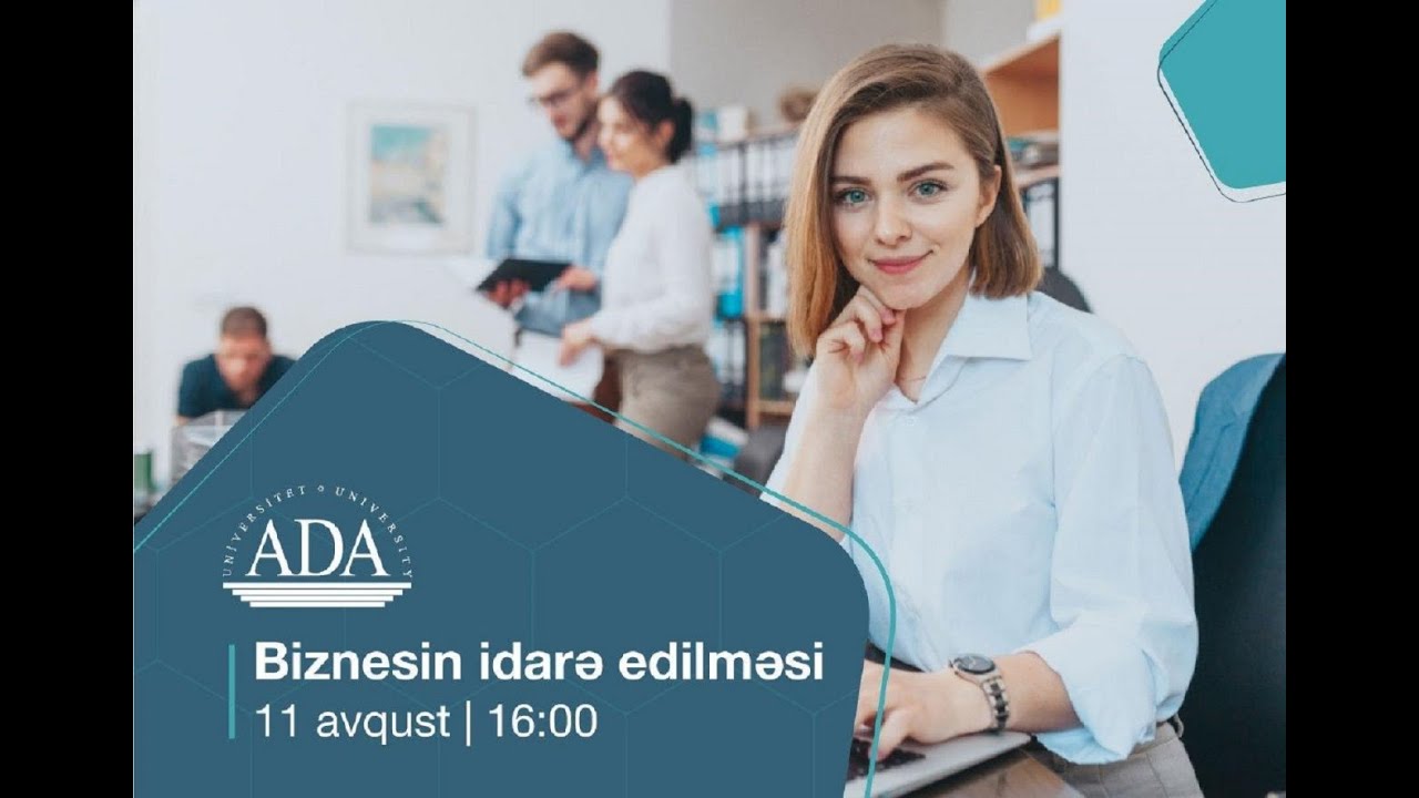 ADA-lılarla həmsöhbət olun: Biznesin İdarə edilməsi fakültəsi üzrə onlayn İnformasiya Sessiyası