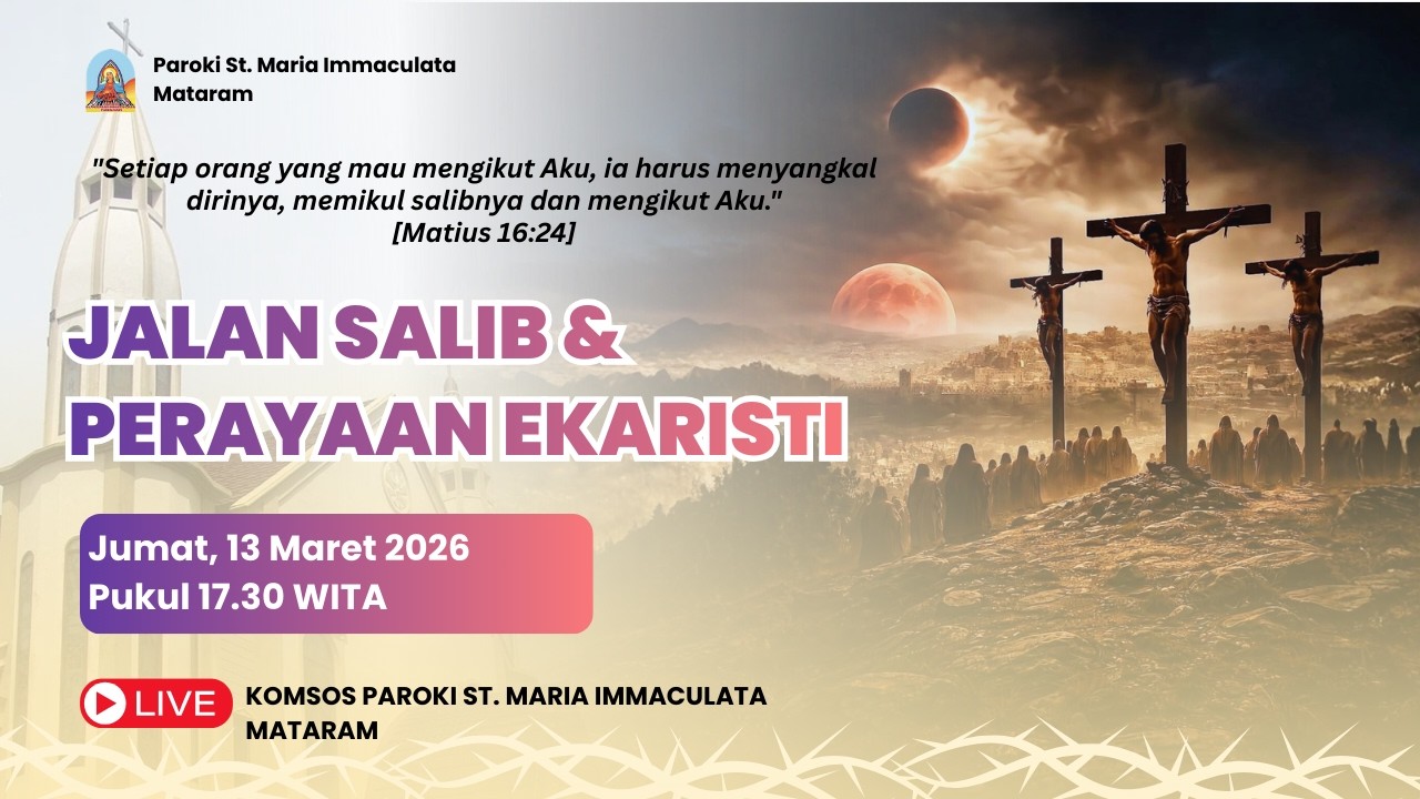 IBADAT JALAN SALIB & PERAYAAN EKARISTI | JUMAT, 13 MARET 2026 | PUKUL 17.30 WITA