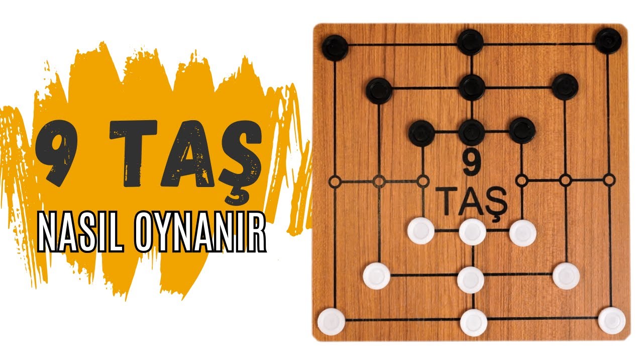 9 Taş Oyunu Nasıl Oynanır? 9 Taş Kuralları ve Taktikleri Nelerdir? Nasıl Kazanılır?