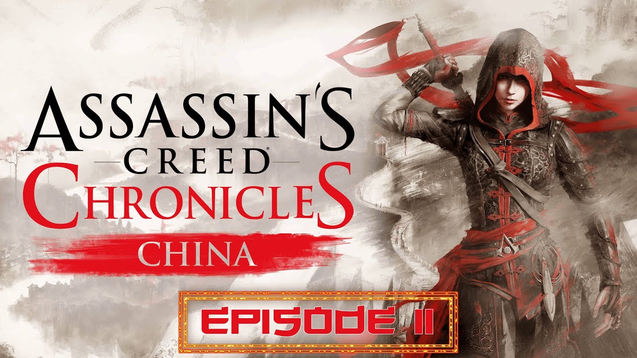 Assassin's Creed Chronicles : China #11 - La Trahison