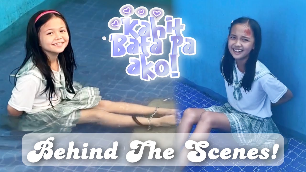 KAHIT BATA PA AKO SEASON 2 BEHIND THE SCENES | BLOOPERS