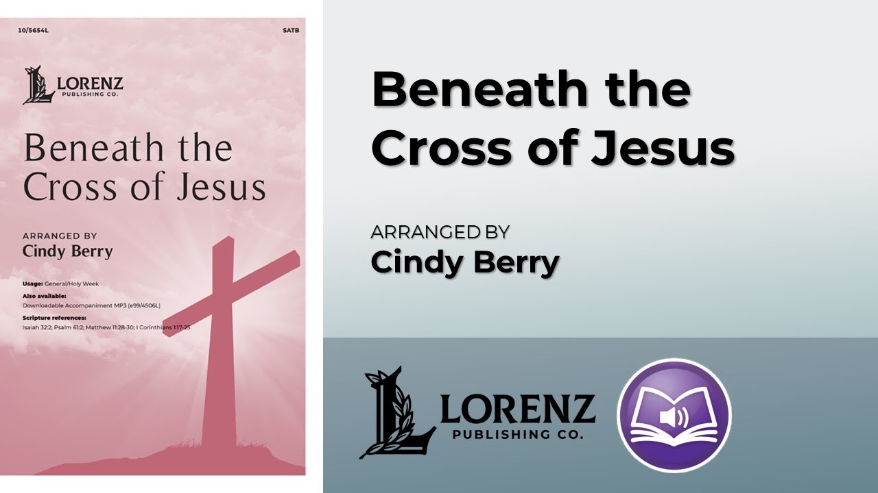 Beneath the Cross of Jesus | Cindy Berry