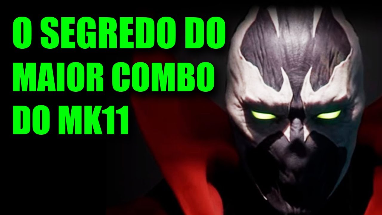 COMO FAZER O COMBO MAIS ROUBADO com o SPAWN no MK11 COMBOS TUTORIAL
