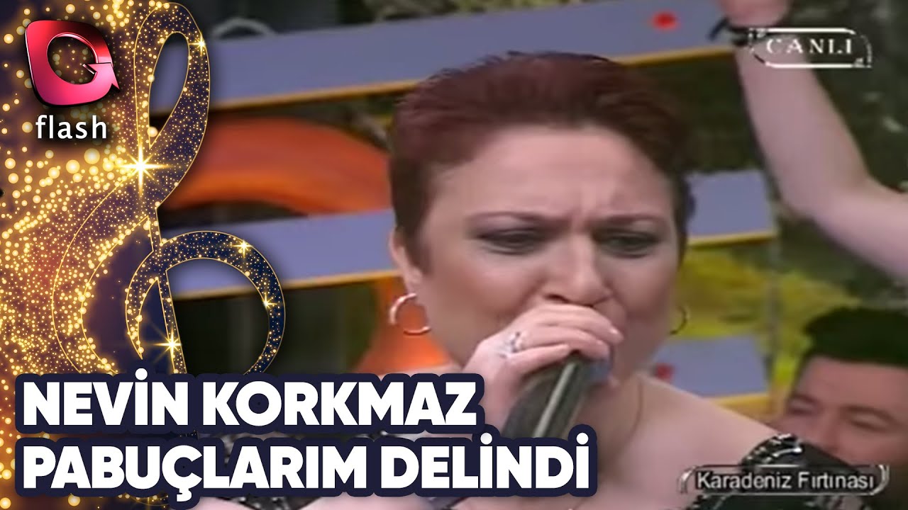 Nevin Korkmaz - Pabuçlarım Delindi