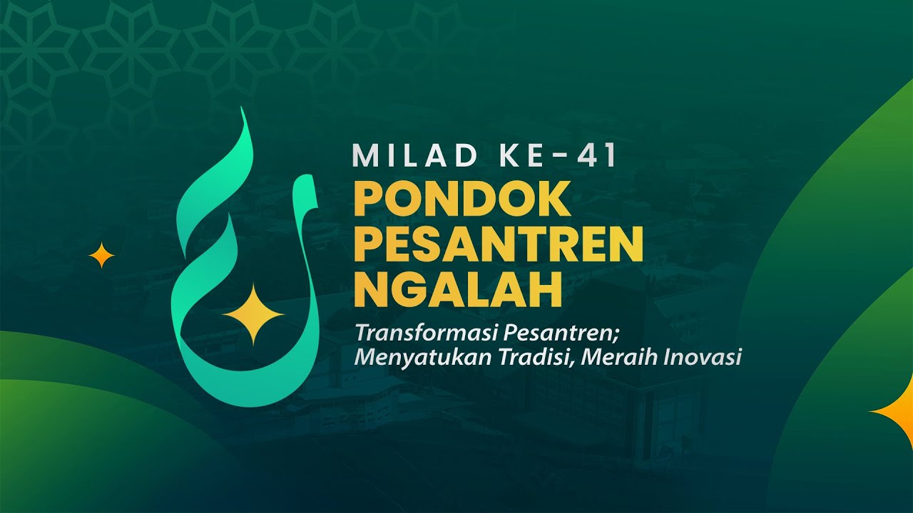🔴 LIVE MILAD KE-41 PONDOK PESANTREN NGALAH - Senin, 09 Juni 2025