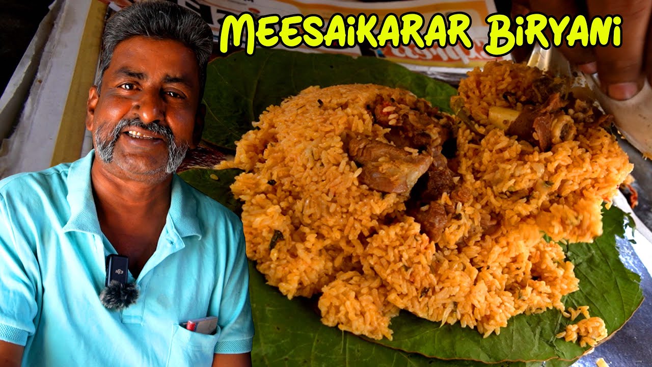 நாங்க  சொல்லுறதவிட  நீங்க  சாப்பிட்டுப்பார்த்தா  நாலு  பேருக்கு  சொல்லுவீங்க   Meesaikarar Biryani