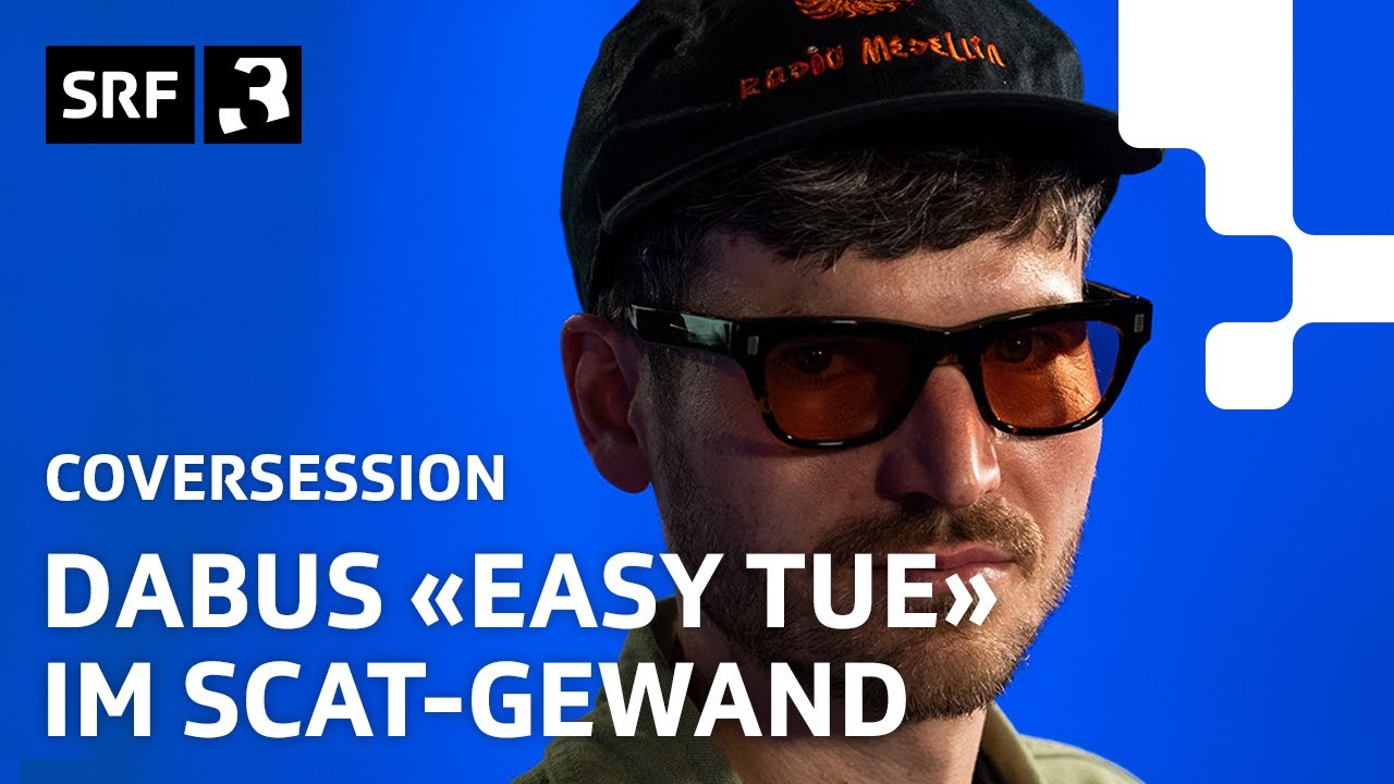 James Gruntz - «Easy Tue» (Dabu Fantastic x Baze Cover) | Coversession | SRF 3