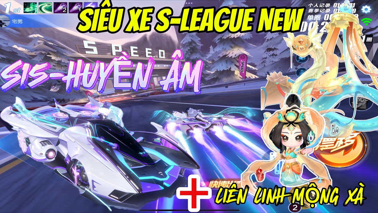 [ZING SPEED MOBILE] S15-HUYỀN ÂM + LIÊN MỘNG LINH XÀ SIÊU XE S-LEAGUE MỚI NHẤT 🔥🔥