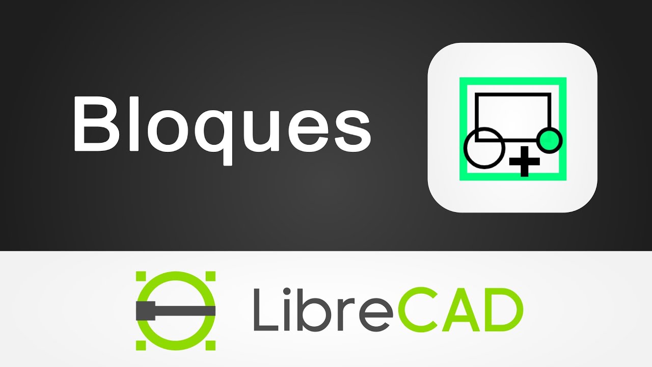 Bloques - Dibujo técnico con LibreCAD 20