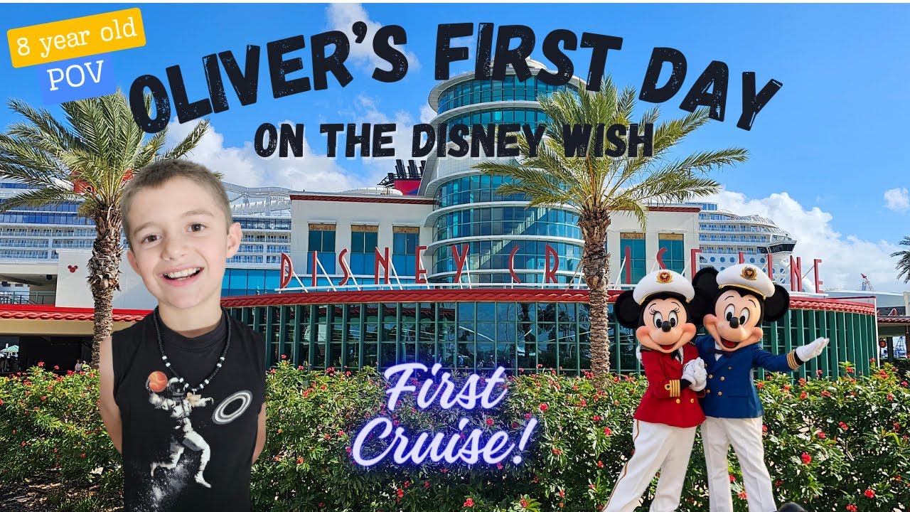 Oliver's first day on the Disney Wish! The view from an 8 year old.
