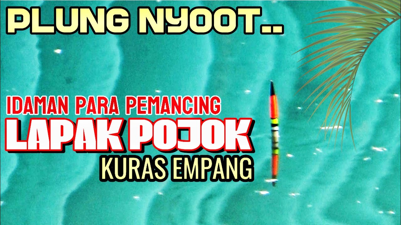 LAPAK IDAMAN PARA PEMANCING