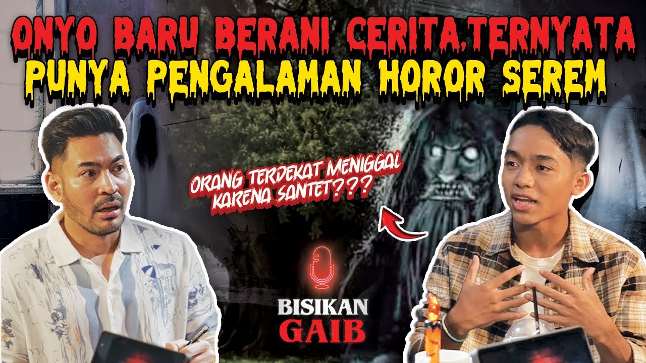 PERTAMA KALI ONYO CERITA PENGALAMAN MISTIS NYA DI SINI - BISIKAN GAIB