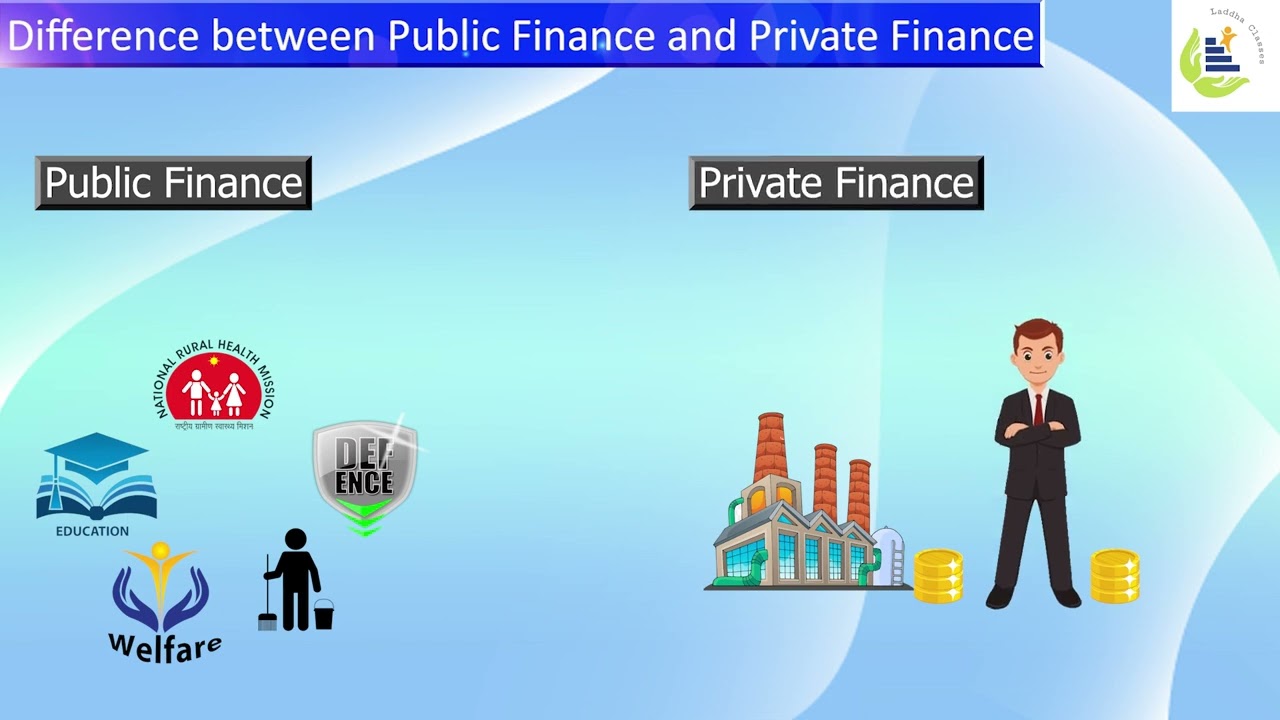 Difference between Public and Private Finance | Amit Laddha