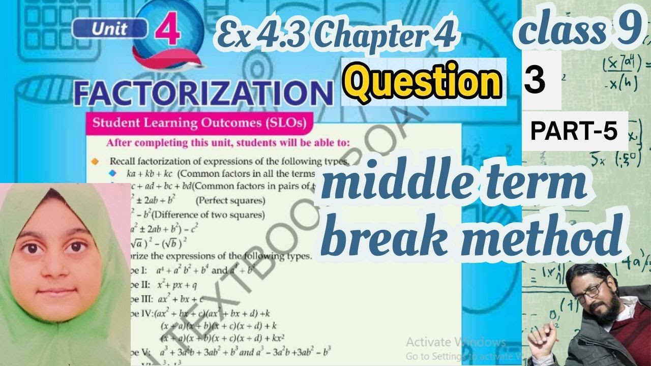 Ex 4.3 Q 3 Part V | Middle Term Break Method | Chapter 4 Factorization | Class 9 Maths Sindh Board