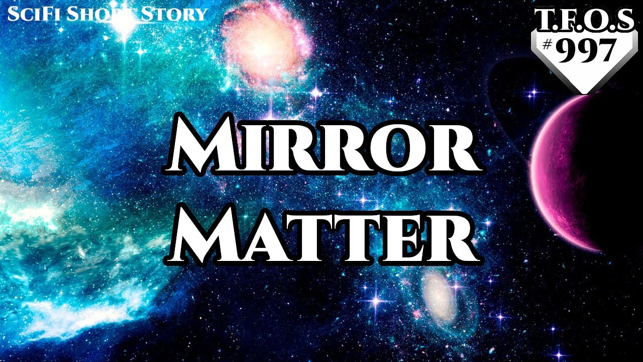 Mirror Matter by maddeninglemon | Humans are space Orcs | HFY | Tera & Terran's are OP |  TFOS997