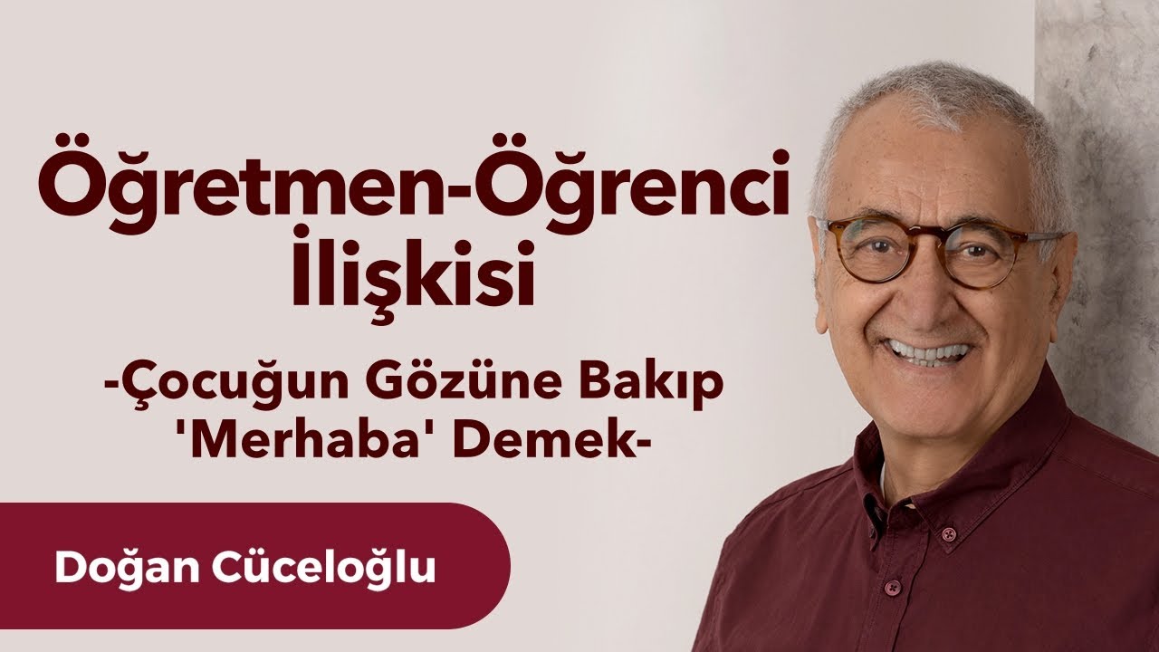 Öğretmen-Öğrenci İlişkisi:Çocuğun gözüne bakıp 'Merhaba' demek