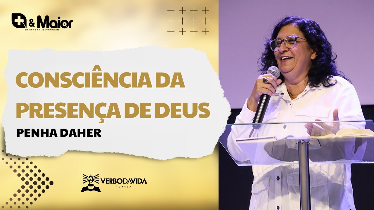 Consciência da Presença de Deus | Penha Daher