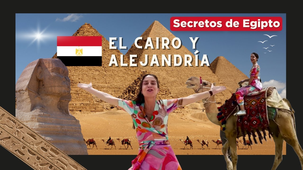 EL CAIRO Y ALEJANDRÍA: LUGARES PARA SORPRENDERSE EN EGIPTO | La Gracia de Viajar #44 ✈