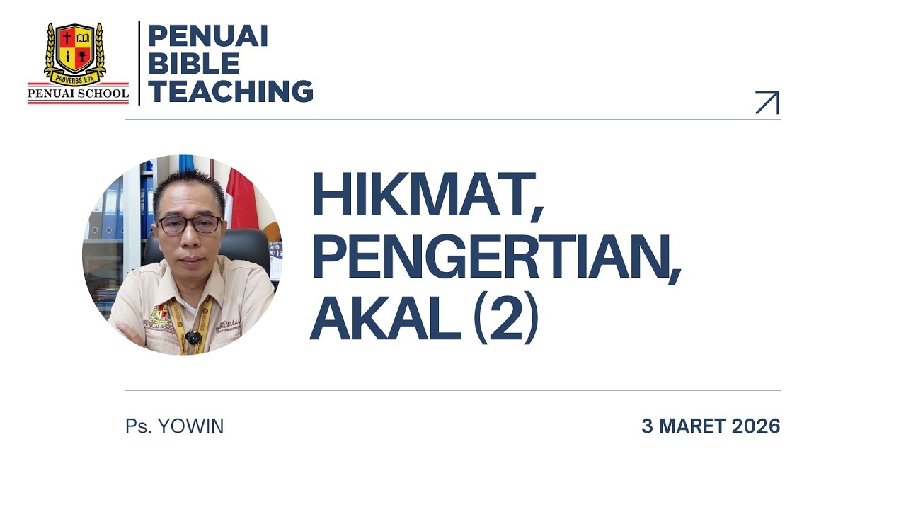 PBT - Hikmat, Pengertian, Akal (2) | Ps. Yowin | 3 Maret 2026