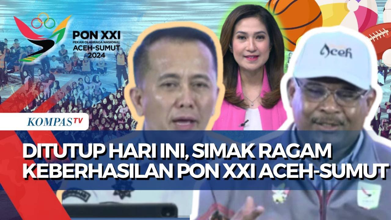 [FULL] Ragam Keberhasilan PON XXI Aceh-Sumut 2024 Jelang Upacara Penutupan Malam Ini