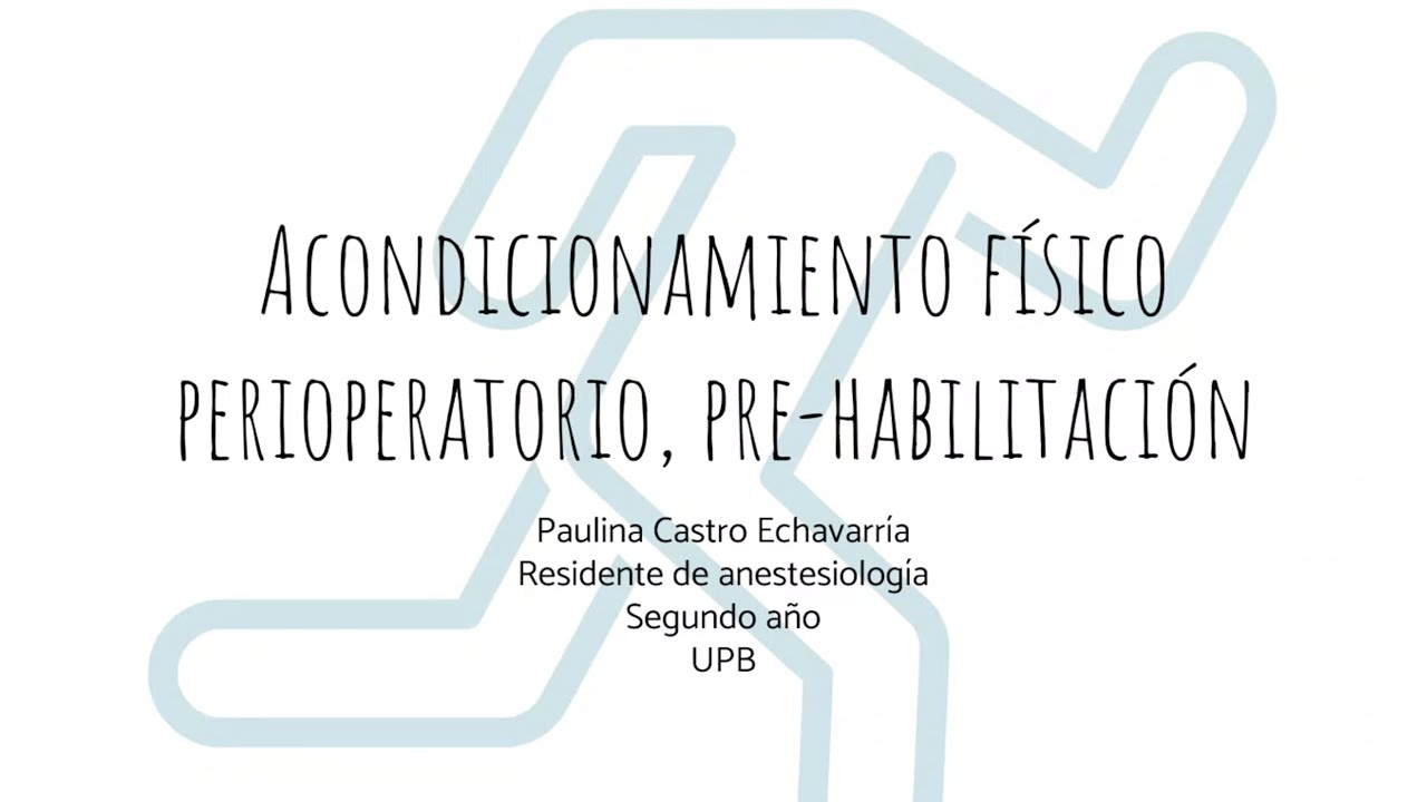 Acondicionamiento físico perioperatorio - Prehabilitación