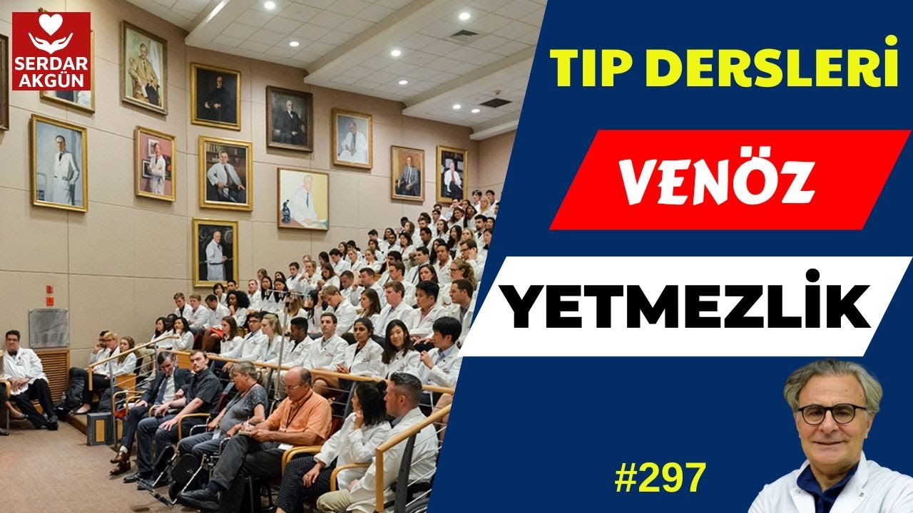 297. Kronik Venöz Yetmezlik, Varis, İç Varis, Serdar Akgün