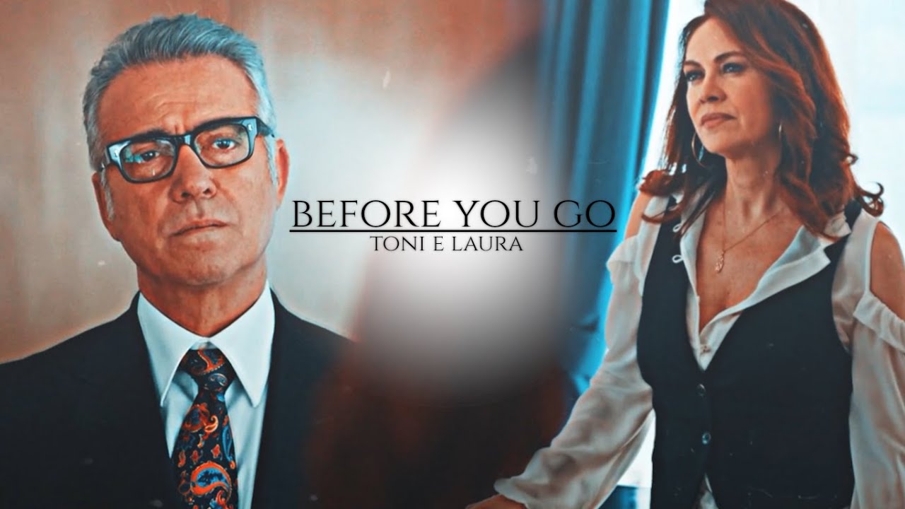 Laura e Toni | Before you go