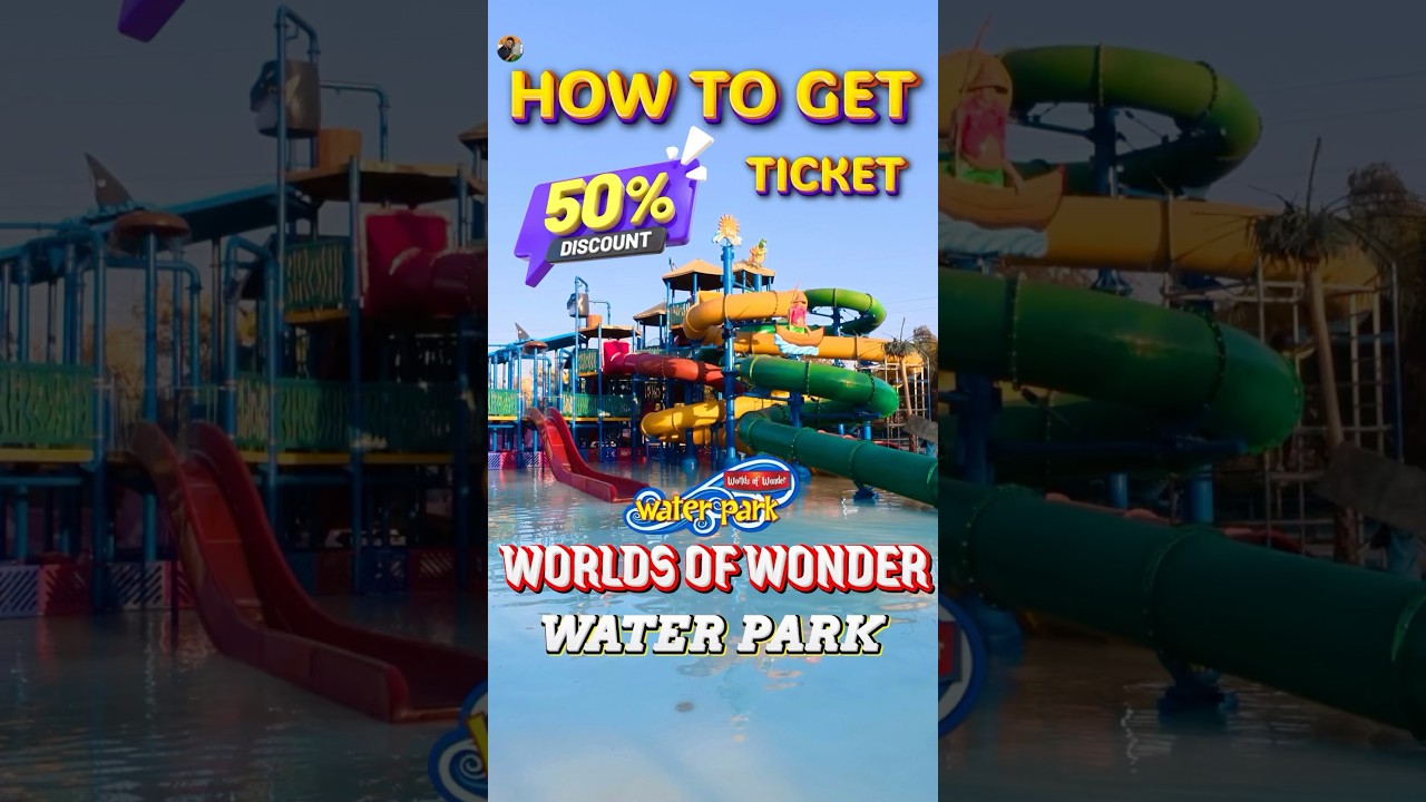 How to Get 50% off on Worlds of Wonder Ticket Price￼