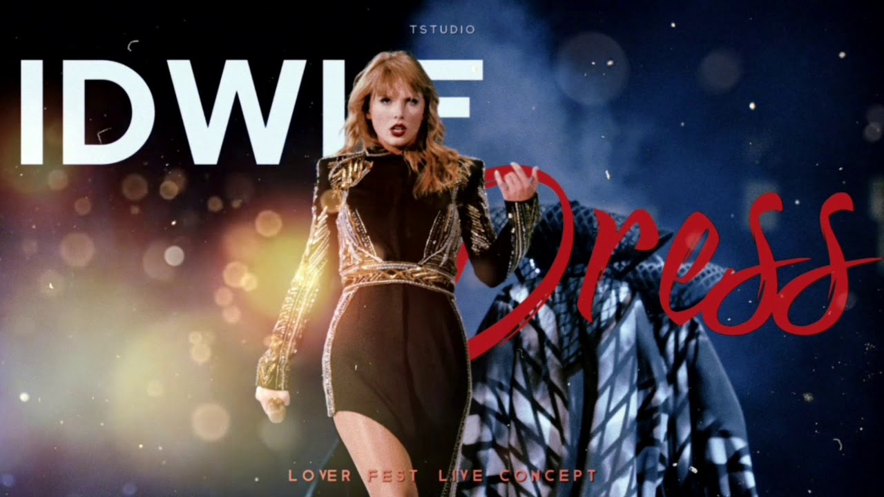 Taylor Swift - I Don't Wanna Live Forever / Dress [ Lover Fest : Live Concept ] Download Now!