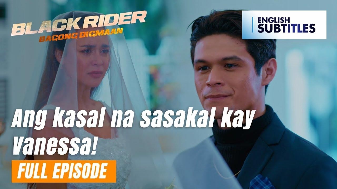 Black Rider: Ang kasal na sasakal kay Vanessa! (Full Episode 184) July 22, 2024