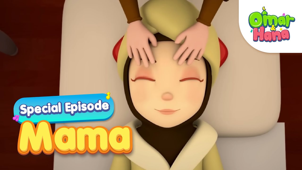 Mama - Special Episodes | Omar & Hana English