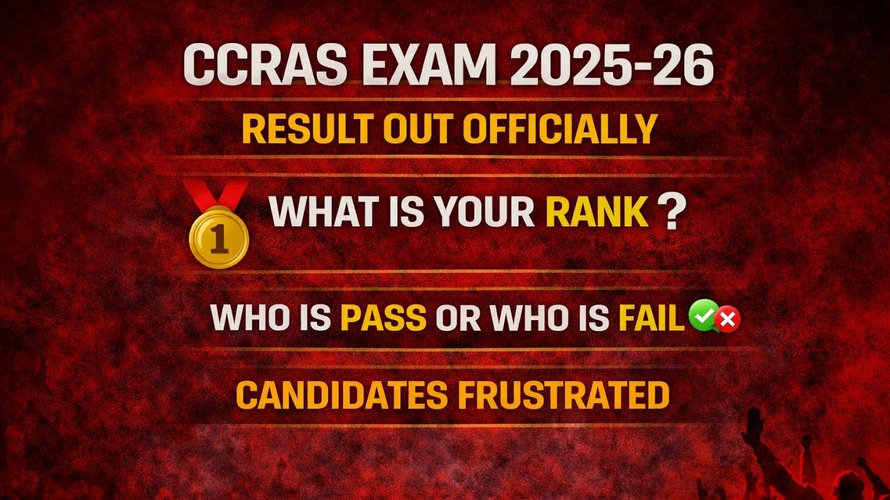 CCRAS Result 2025 Out Officially | What Is Your Rank?| Who Is Pass or Fail?| CCRAS Result Analysis ?