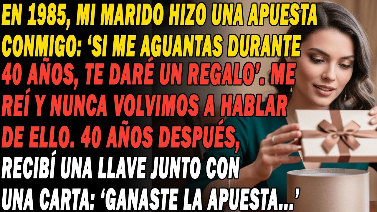 En 1985🗓️ Mi Marido Hizo Una Apuesta Conmigo💌‘Si Me Aguantas Durante 40 Años⏳🎁Te Daré Algo Imposible