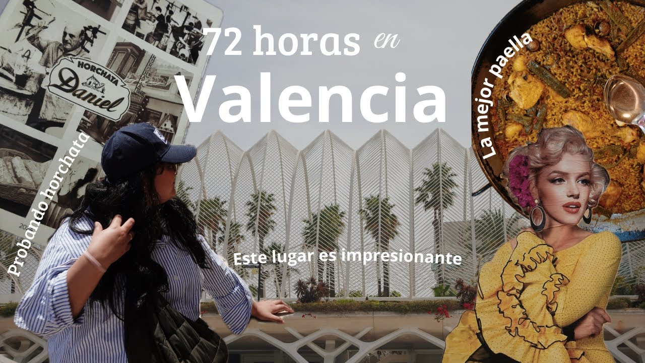 Así Viví Valencia Como Mexicana: Qué Ver, Comer y Disfrutar en 72 Horas ☀️🇪🇸 🌴