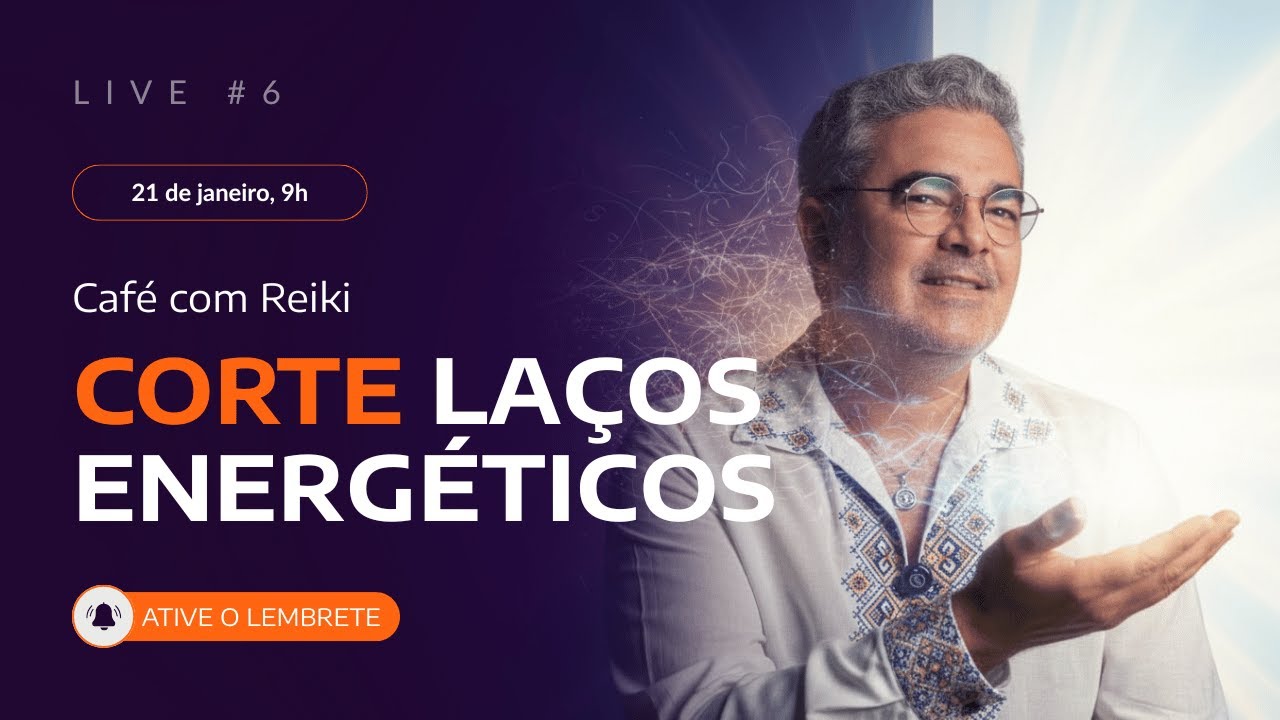 Café com Reiki: Como usar Reiki para cortar laços energéticos que drenam sua paz e viver mais leve