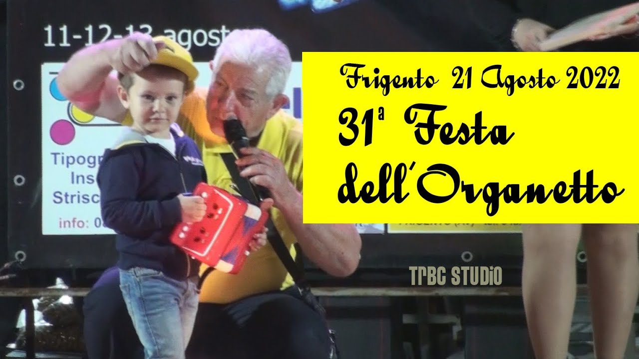 31° Festa dell'Organetto Frigento 21 Agosto 2022 (Ultima serata)