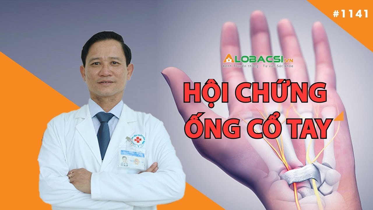 Tay tê rần rần buổi sáng dấu hiệu Hội chứng ống cổ tay| Hội chứng ống cổ tay vì sao hay tái phát?