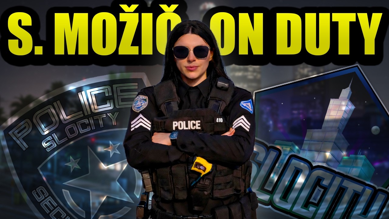 🔴MOŽIČ ON DUTY! -  [SloCity RP] - ✨Road to 2000 subs!✨