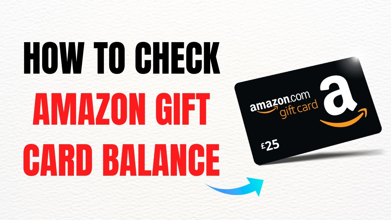How to Check Amazon Gift Card Balance &ndash; Full Guide