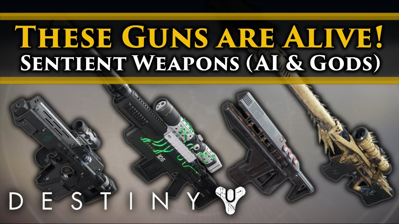 Destiny 2 Lore - These weapons are actually alive! Sentient weapons exist thanks to AI and Gods!