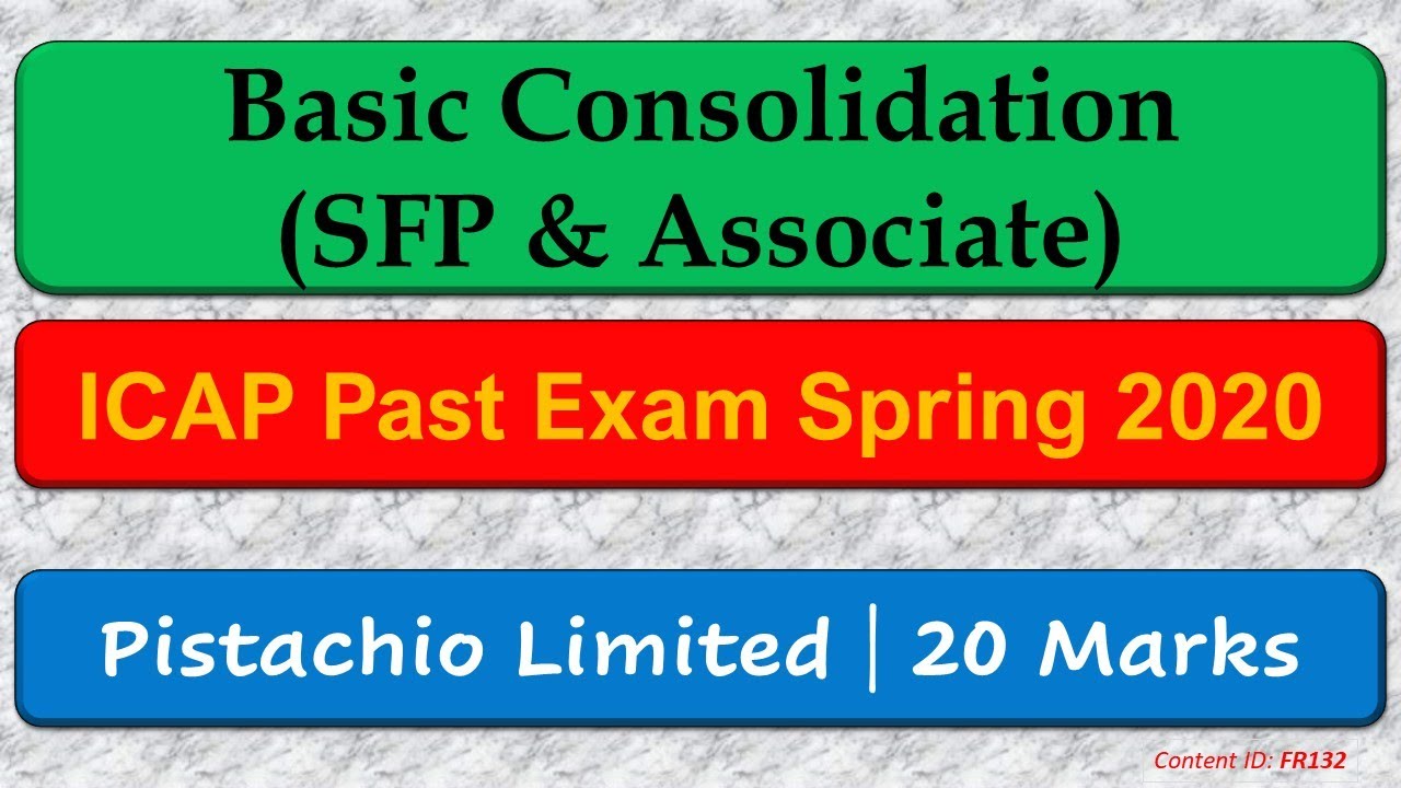 PE Q&A Pistachio Limited | ICAP Spring 2020 | Consolidation with Associate (FR132)