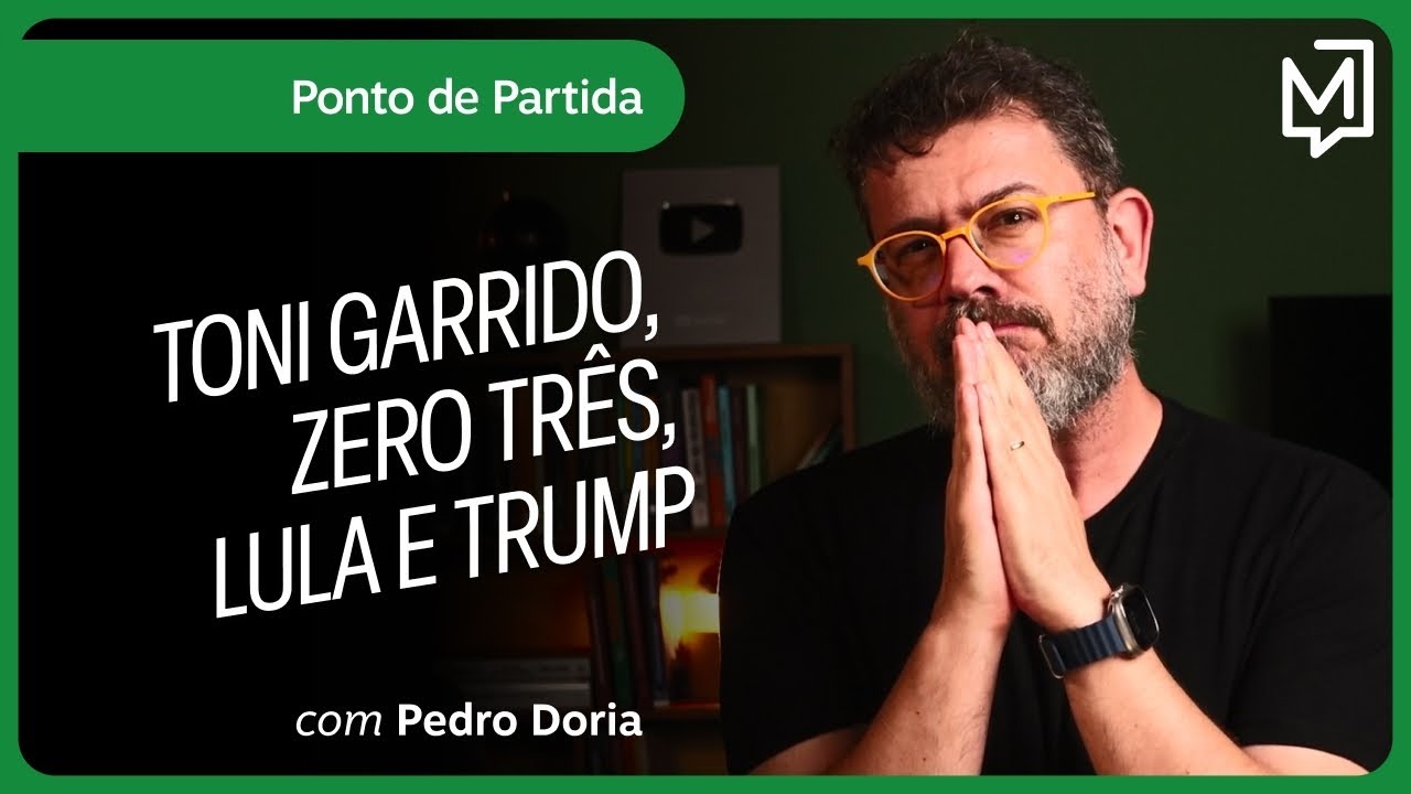 Toni Garrido, Zero Três, Lula e Trump | Ponto de Partida