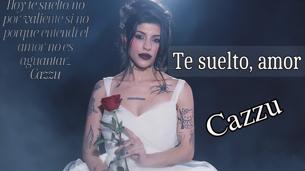 Cazzu - Te suelto, amor (Video Official | Estreno Exclusivo) 