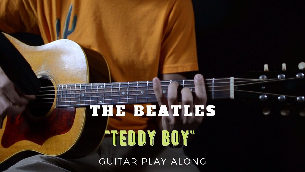 The Beatles - Teddy Boy (Guitar Play Along)