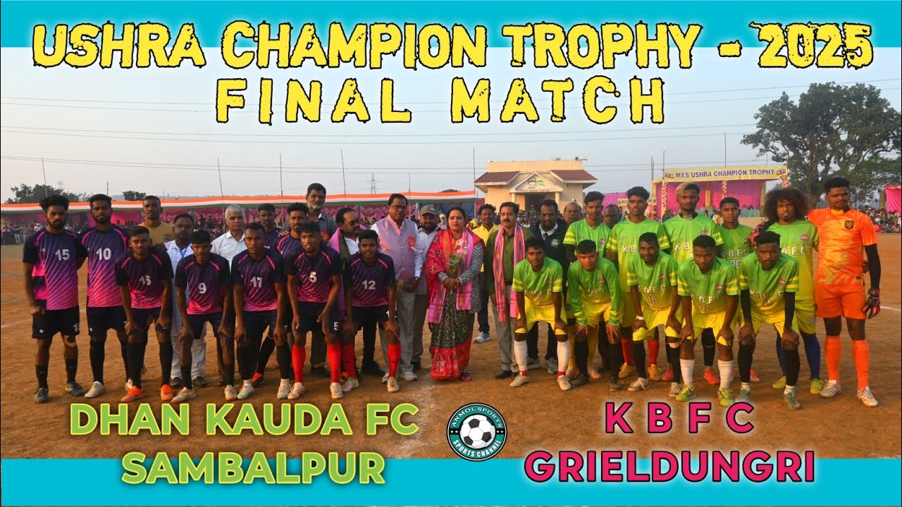 Ushra Champion Trophy 2025 | Final Match | Dhan Kauda FC 🆚 Kbfc Grieldungri | Ushra 2025