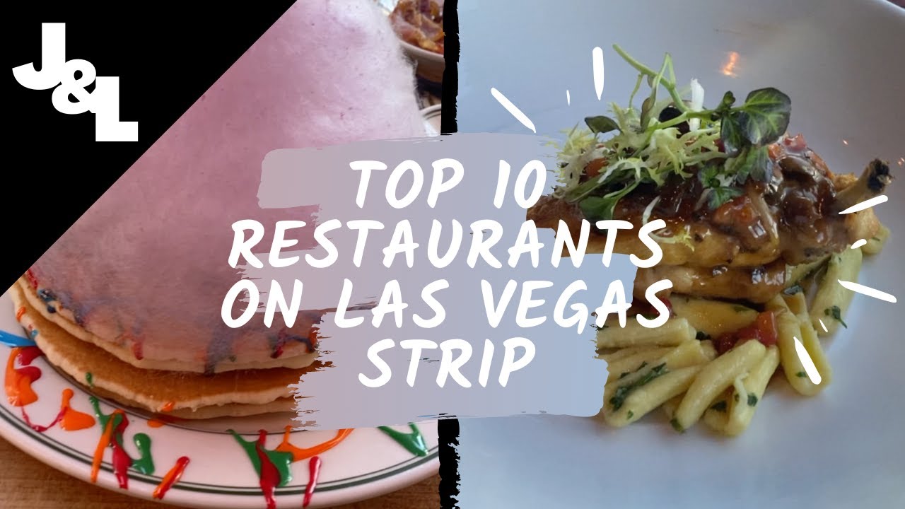 THE BEST restaurants on the LAS VEGAS STRIP: Our TOP 10 best eats countdown